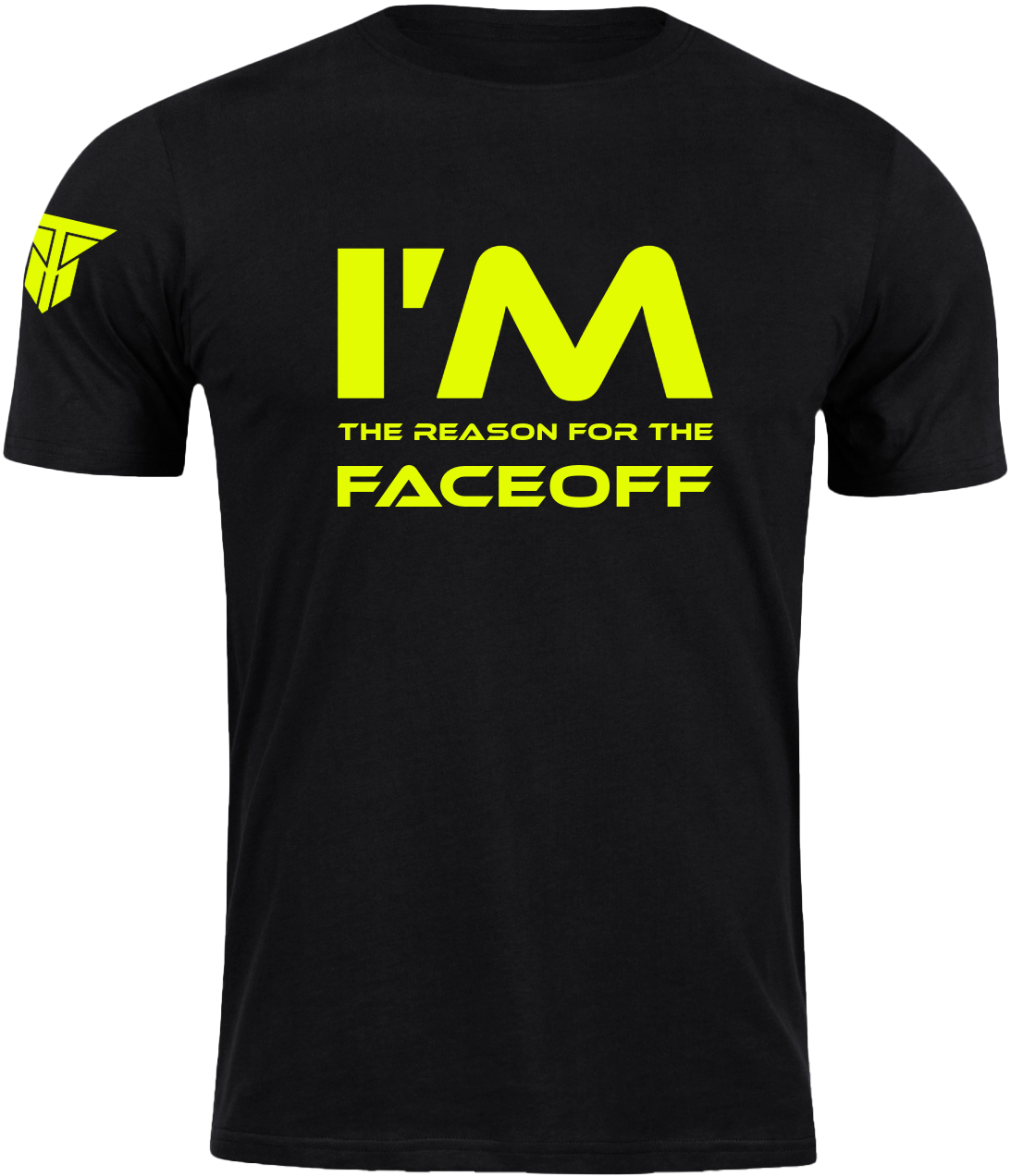 I'm The Reason For The Faceoff T-Shirt